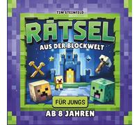 Rätsel aus der Blockwelt für Jungs ab 8 Jahren: Mega spannende Beschäftigung für Jungen - Geheime Labyrinthe entdecken und Codes knacken - ... unterwegs (Coole Welt für echte Minecrafter)