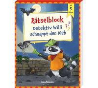Rätselblock - Detektiv Willi schnappt den Dieb: ab 5 Jahre