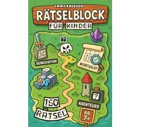 Rätselblock für Kinder ab 7: Rätselmix aus 150 Spielen im Spielmodus auf 4 Level + Endboss: Geheimnachrichten, Sudoku, Suchsel, Labyrinthe und viele andere Rätselarten