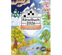 Rätselbuch 2026: Das große Rätselheft für Erwachsene - Rätselvergnügen für das ganze Jahr mit 365 Rätseln - Inkl. Sudoku, Kreuzwort- & Wortsuchrätseln