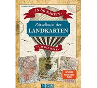 Rätselbuch der Landkarten. In 80 Karten um die Welt: Logikrätsel für Erwachsene