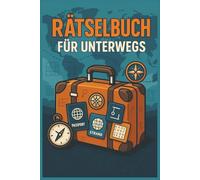 Rätselbuch für Erwachsene: Unterhaltsame Rätsel für Unterwegs oder Zuhause | Sudoku, Wortsuchrätsel, Labyrinthe, Kryptogramme, Missing-Vowel und ... und dein Sprachgefühl | In handlicher Größe