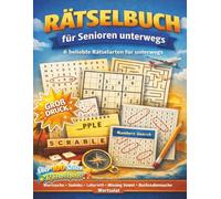 Rätselbuch für unterwegs - Senioren: Großdruck · Wortsuche, Sudoku, Labyrinthe & Zahlenrätsel - Entspannter Rätselspaß für unterwegs (Eine ... Denkspielen für Kinder und Erwachsene.)