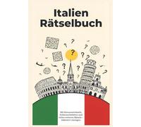Rätselbuch Italien: Das große Italien-Rätselbuch mit vielfältigen Rätselarten