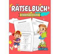 Rätselbuch kinder ab 10 Jahre: +100 Spannende Rätsel wie Wortsuchrätsel, Labyrinthe, Sudoku und mehr!