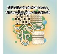 Rätselbuch/Rätselspaß für Erwachsene und Jugendliche für Zuhause, Unterwegs oder im Urlaub