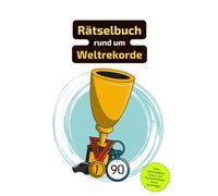 Rätselbuch rund um Weltrekorde aus dem Alltag, Sport und der Tierwelt: Die spannendsten Höchstleistungen - jetzt als Rätselspaß