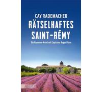 Rätselhaftes Saint-Rémy: Ein Provence-Krimi mit Capitaine Roger Blanc: 12