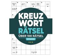 Rätselspaß im Großdruck: 100 Kreuzworträtsel - Mittelstufe: Extra große Schrift & viel Platz zum Eintragen | Großes Format 8,5 x 11 Zoll (21,6 x 27,9 cm) | Lösungen am Ende