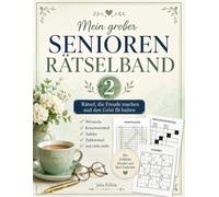 Rätselvergnügen in Großdruck 2: Wortsuchrätsel, Sudoku, Gedächtnistraining & Denkspiele - Extra große Schrift für entspanntes Rätseln ab 70