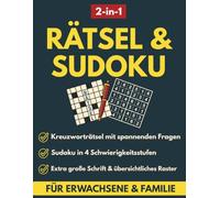 Rätselverlag24 Sudoku & Kreuzworträtsel für Erwachsene: 2-in-1 XXL Rätselbuch mit Lösungen - 120 Sudokus in 4 Schwierigkeitsstufen und 120 ... mit ausformulierten Fragen im Großdruck