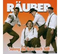 Räuber - Sulang die Botz Noch Hält