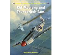 RAF Mustang and Thunderbolt Aces: No. 93 (Aircraft of the Aces)