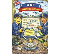 RAF Password Logbook: A Secure Password & Login Record Book for Royal Air Force Personnel - Organise Online Accounts, Usernames & Notes Safely at Home, on Base or on Deployment