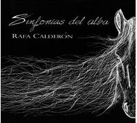 Rafa Calderon - Sinfonias del alba