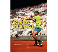 Rafa Nadal: Le roi du court