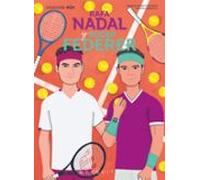 Rafa Nadal y Roger Federer (Colección DÚO)