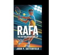 RAFA: The Kid Who Never Gave Up