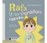 Rafa y su corazón calcetín