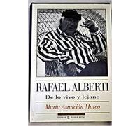 RAFAEL ALBERTI-DE LO VIVO Y LEJANO (SIN COLECCION)