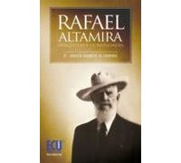 Rafael Altamira. Curiosidades Y Anécdotas (ebook)