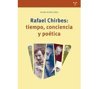 Rafael Chirbes: tiempo, conciencia y poética (Ciencias y técnicas de la cultura)