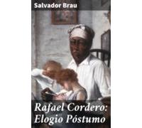 Rafael Cordero: Elogio Póstumo (ebook)