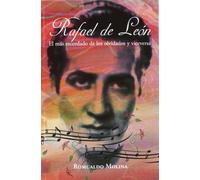 Rafael de León: El más recordado de los olvidados y viceversa (AUTORIDADES)
