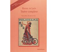 Rafael de León. Teatro completo: 414 (Espiral / Teatro)