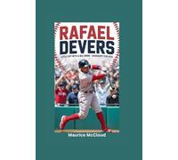 RAFAEL DEVERS: Little Boy with a Big Swing- Biography for kids