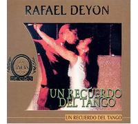 Rafael Deyon - Un Recuerdo Del Tango