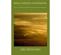 Rafael E Googuito Os Astronautas (ebook)
