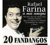 Rafael Farina - 20 Fandangos - A Mis Amigos-