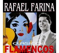 RAFAEL FARINA - Clasicos Flamencos