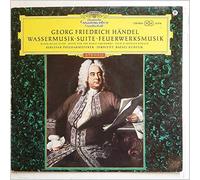 Rafael Kubelik, Berliner Philharmoniker - Georg Feidrich Handel: Wassermusik-Suite, Feurkwerksmusik [LP]
