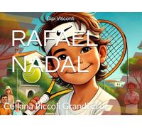 RAFAEL NADAL: Il bambino del campo rosso