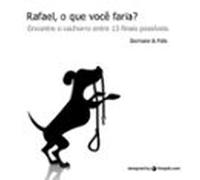 Rafael O Que Você Faria? (ebook)