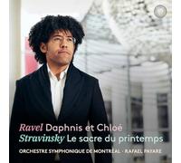Rafael Payare - Ravel : Daphnis et Chloé - Stravinsky : le Sacre du Printemps