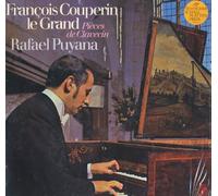 Rafael Puyana - Francois Couperin - Le Grand Pieces De Clavecin; Rafael Puyana