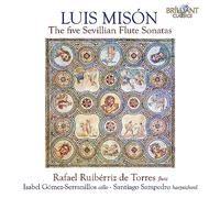 Rafael Ruibérriz de Torres|Isabel Gómez-Serranillos|Santiago Sampedro - Misón: The Five Sevillian Flute Sonatas