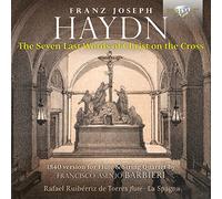 Rafael Ruibérriz de Torres|La Spagna - Haydn: The 7 Last Words of Christ on the Cross