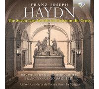 Rafael Ruibérriz de Torres & La Spagna – Haydn: Las 7 últimas palabras de Cristo en la cruz