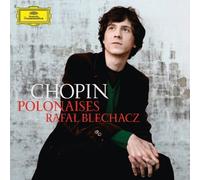 Rafal Blechacz - Chopin Polonaises by Rafal Blechacz (2013) Audio CD