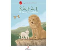 Rafat il leone bianco (Le mie prime letture)