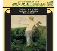 Raff, J.J. - Joseph Joachim Raff: Violin Concertos Nos. 1 & 2; Cavatina; Ungrischer (À La Hongroise)