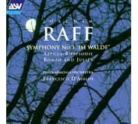 Raff, J. - Symphony 3/Abends-Rhapsody/Romeo & Jul