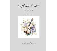 Raffaele Binetti, sonata n.4 in G minor: cello and piano (Chamber music)