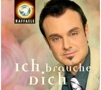 Raffaele - Ich Brauche Dich [Import]