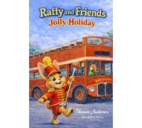 Raffy and Friends Jolly Holiday: A Fun Summer Rabbit Adventure about Kindness, Friendship and Community for Ages 3-7 (Raffy and Friends Series)