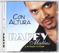 Raffy Matias - Con Altura (Grupo De La Clase)